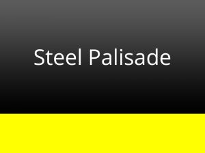 Steel Palisade
